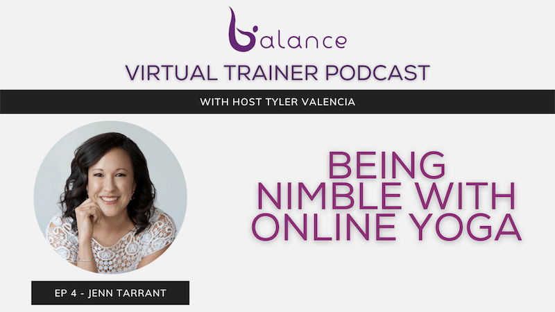 Being Nimble with Online Yoga feat. Jenn Tarrant