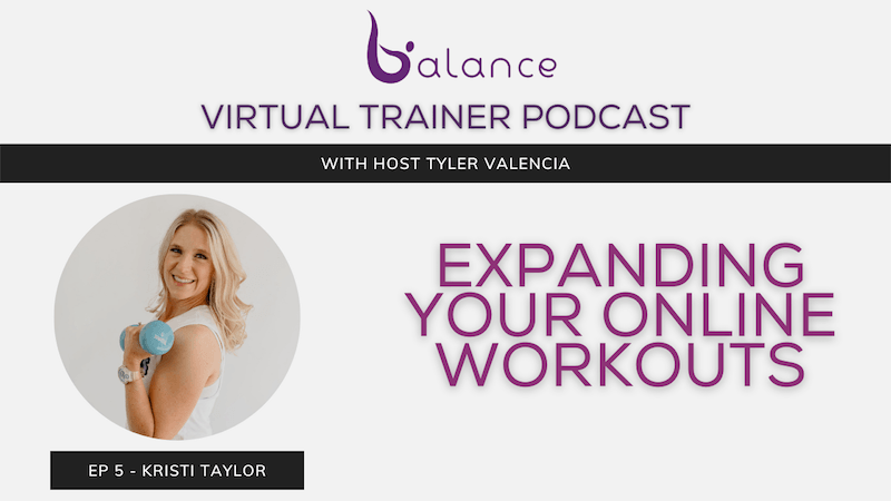 Expanding Your Online Workouts feat. Kristi Taylor