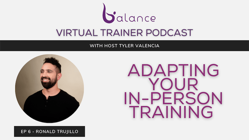 Adapting Your In-Person Training feat. Ron Trujillo
